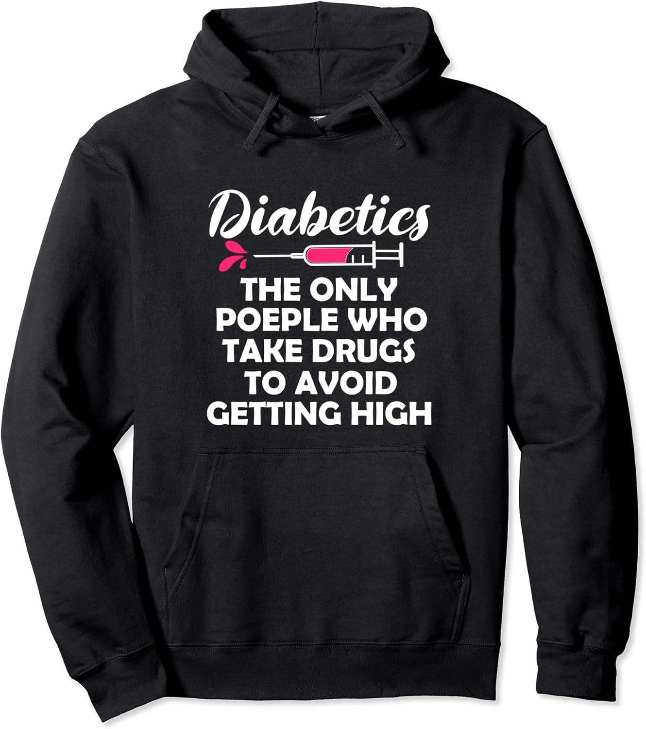 Funny Diabetic Gift Take Drugs To Avoid Getting High